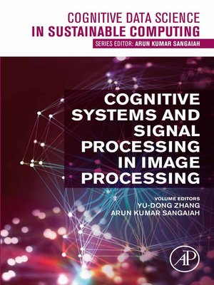 cover image of Cognitive Systems and Signal Processing in Image Processing
